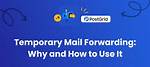 Temporary Mail Forwarding