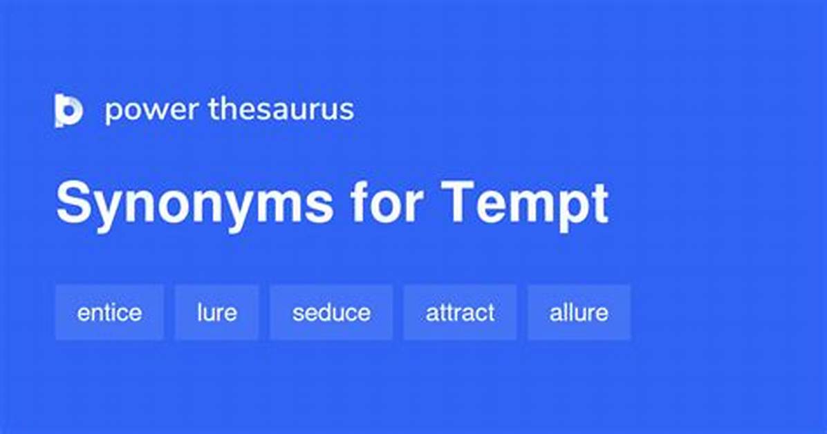 Tempt Synonym