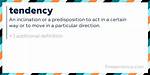 Tendency Meaning