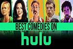 The 20 Best Comedy Movies on Hulu