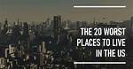The 20 Worst Places to Live in Colorado