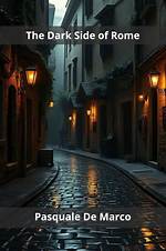 The Dark Side of Rome Remembered.
