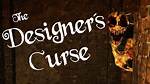 The Designer’s Curse – Monsters Guide (How to Survive)