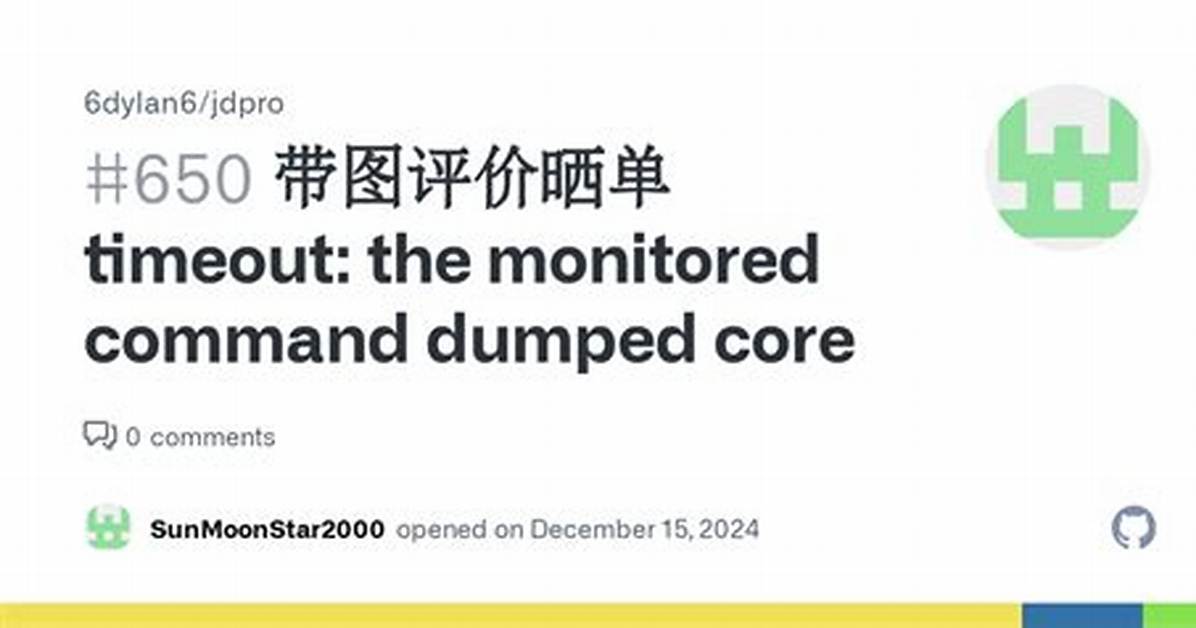 The Monitored Command Dumped Core?