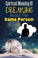 The Spiritual Meaning of Dreaming Someone Has Died