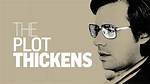 The ___ Thickens!