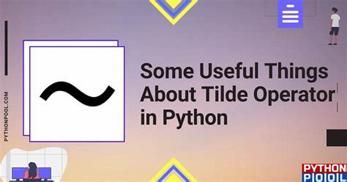 The Tilde Operator in Python