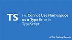 The Type or Namespace Cannot Be Found (Are You Missing a Using Directive or an Assembly Reference?)
