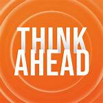 Think Ahead
