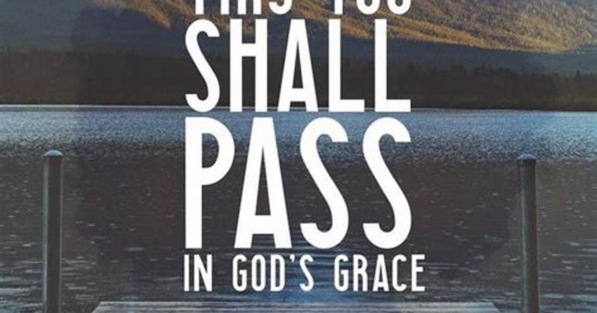 This ___ Shall Pass