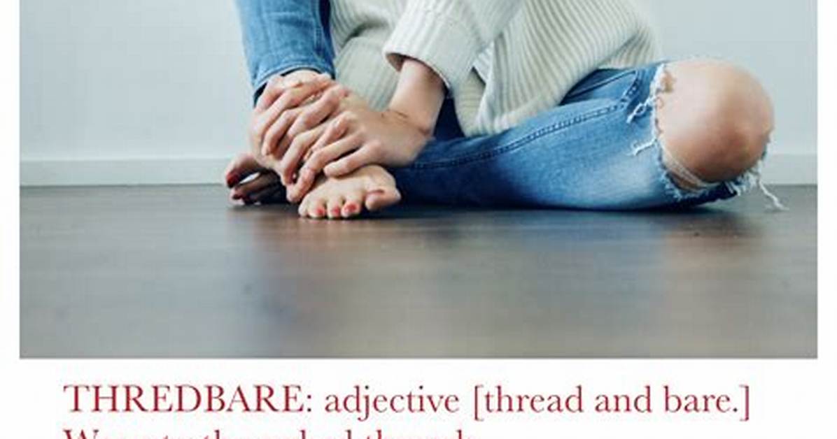 Threadbare Meaning