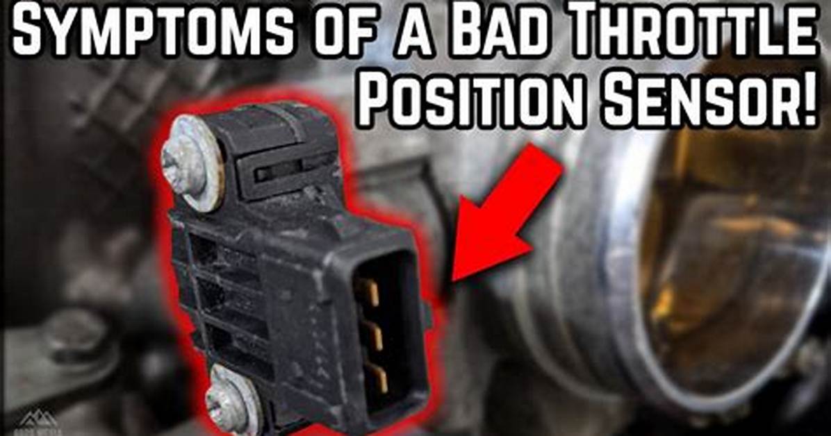 Throttle Position Sensor Symptoms