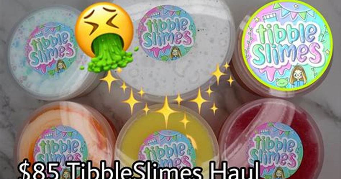 Tibbleslimes
