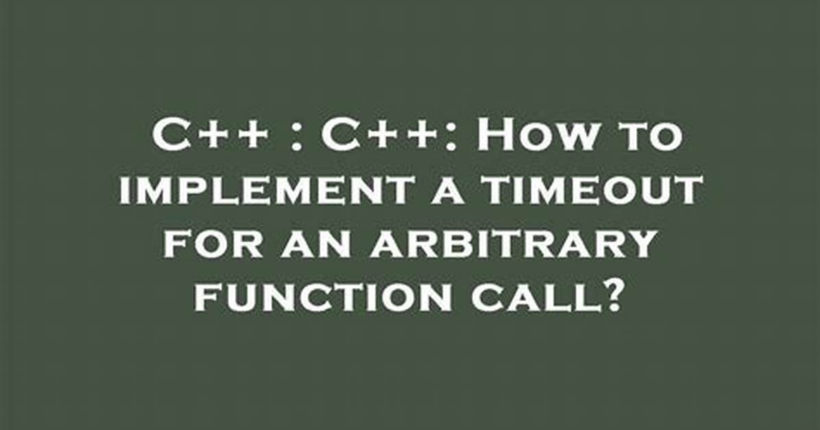Timeout on a Function Call