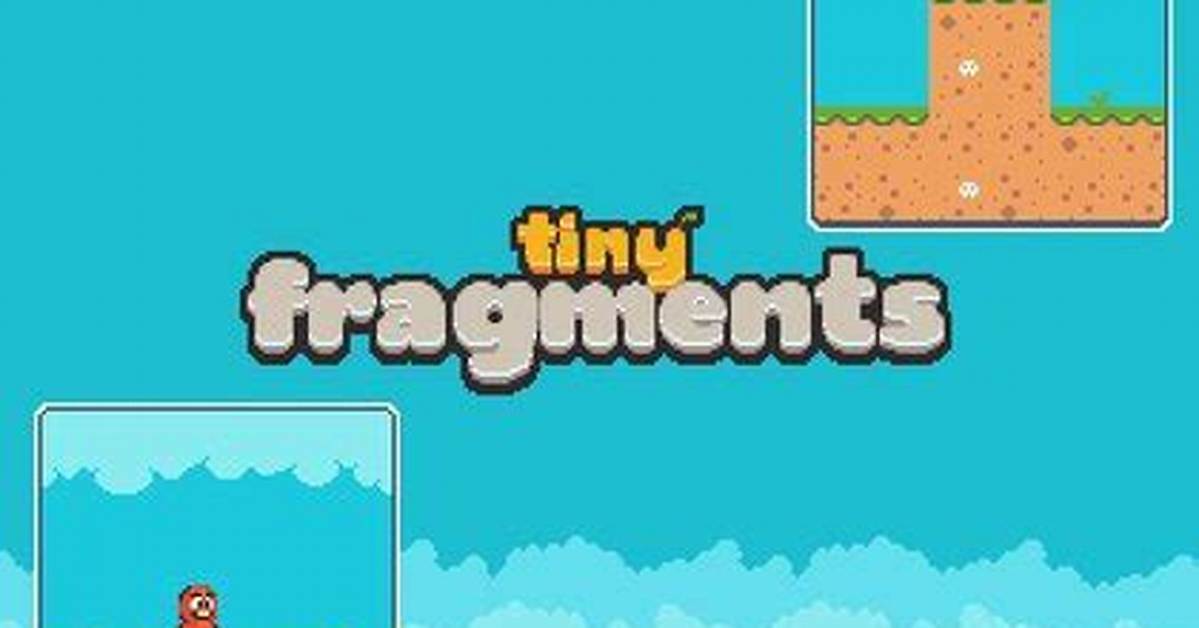 Tiny Fragments