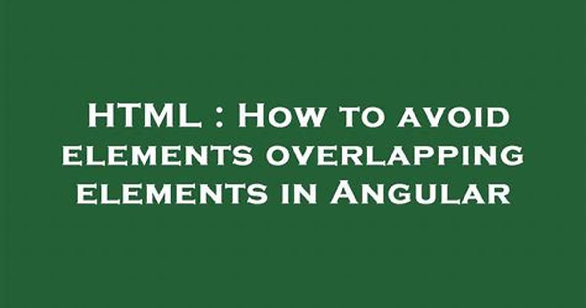 To Avoid Components Overlapping in Angular
