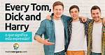 Tom Dick ___ Harry