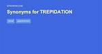 Trepidation Synonym