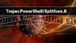 Trojan: Powershell/Splitfuse. B — Virus Removal Guide