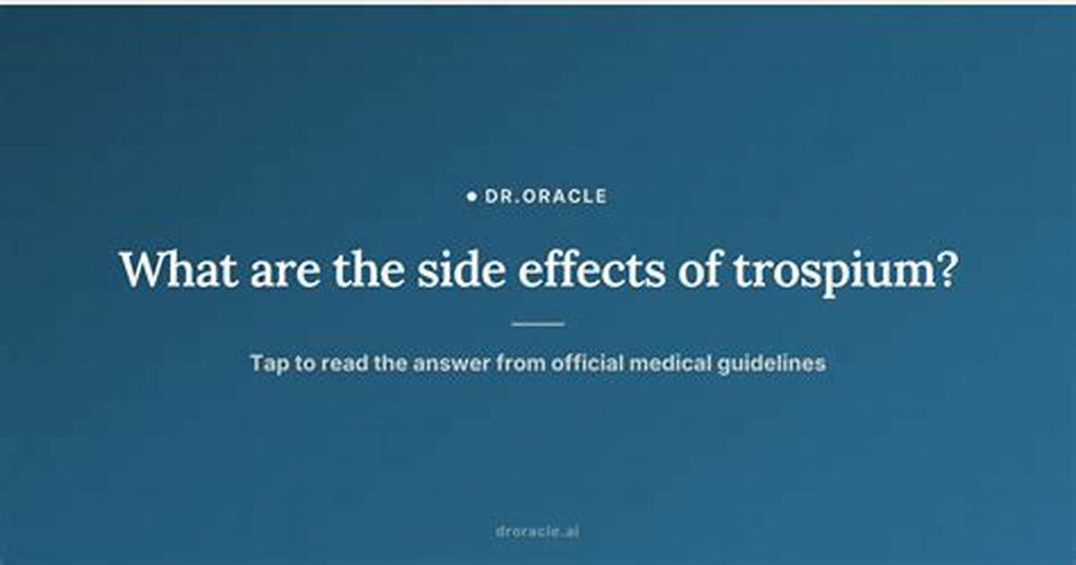 Trospium Side Effects
