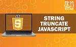 Truncate a String Straight Javascript