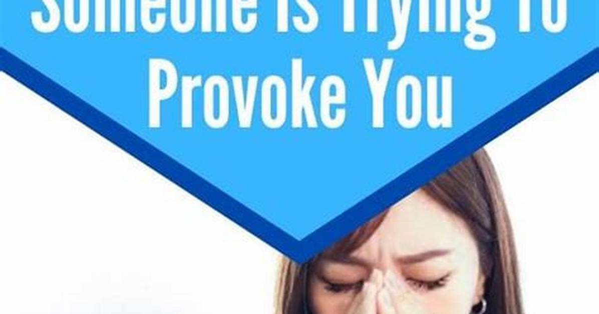 Try to Provoke