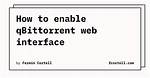 Trying to Setup Https on Qbittorrent Web Ui