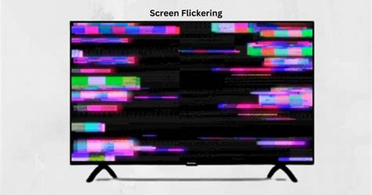 Tv Flickering