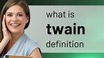 Twain Definition