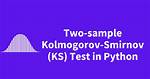Two-Sample Kolmogorov-Smirnov Test in Python Scipy