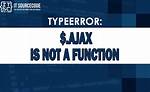 Typeerror: $. Ajax(. ..) Is Not a Function?