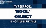 Typeerror: 'Bool' Object Is Not Subscriptable Python 3