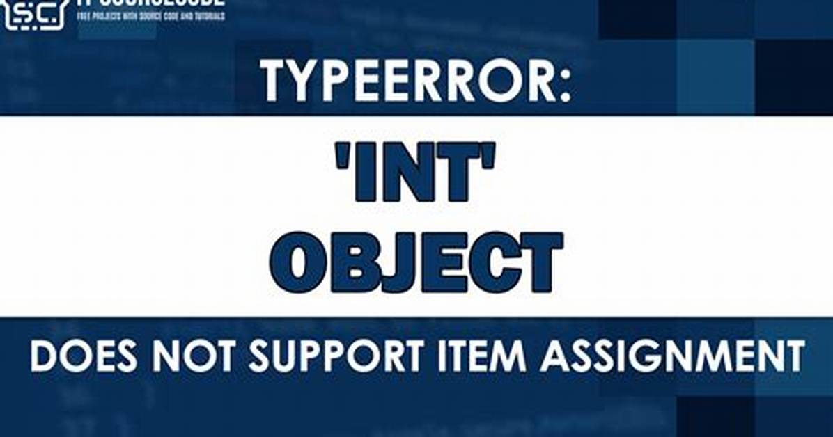 Typeerror: 'Int' Object Does Not Support Item Assignment