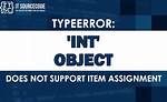 Typeerror: 'Int' Object Does Not Support Item Assignment