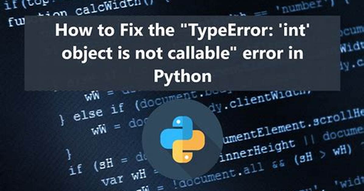 Typeerror: 'Int' Object Is Not Callable