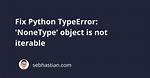 Typeerror: 'Nonetype' Object Is Not Iterable in Python