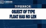 Typeerror: Object of Type 'Float' Has No Len()