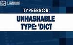 Typeerror: Unhashable Type: 'Dict'