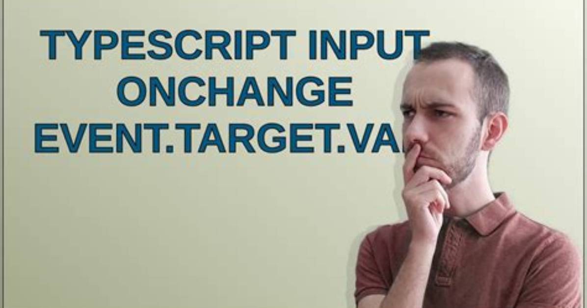 Typescript Input Onchange Event. Target. Value