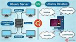 Ubuntu Server vs Desktop