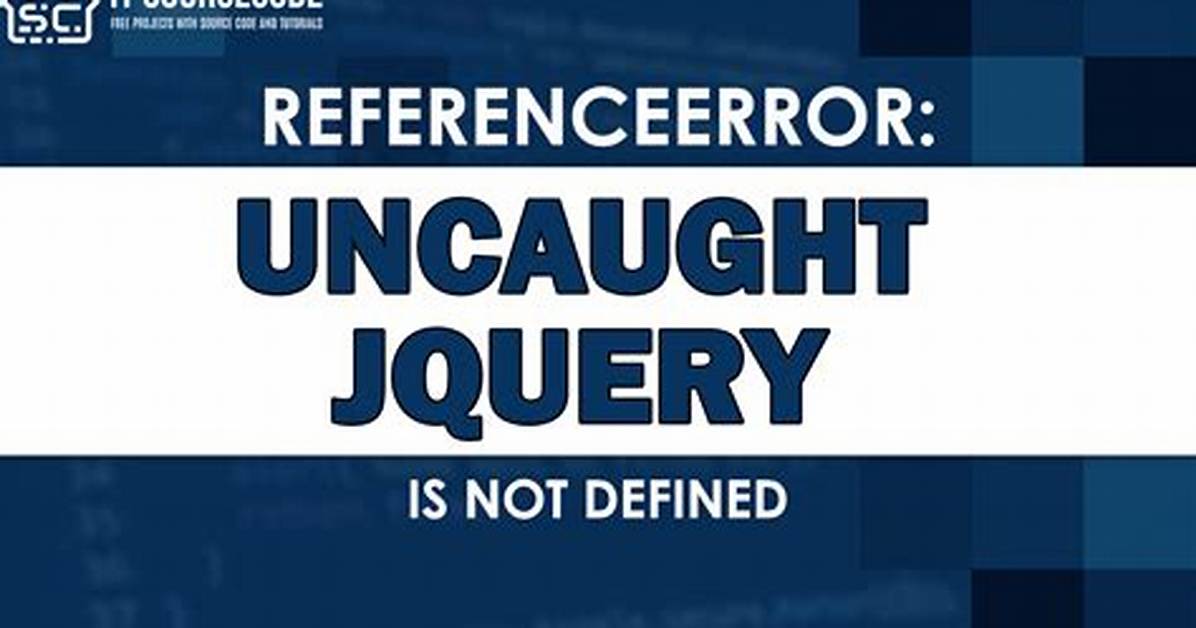 Uncaught Referenceerror: jQuery Is Not Defined [Duplicate]