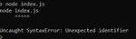 Uncaught Syntaxerror: Unexpected Identifier? [Closed]