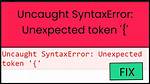 Uncaught Syntaxerror: Unexpected Token: