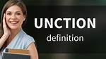 Unction Meaning