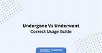 Undergone