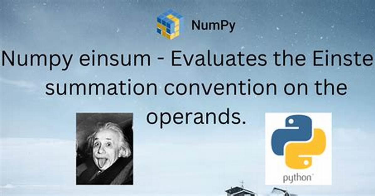 Understanding Numpy's Einsum