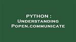 Understanding Popen. Communicate