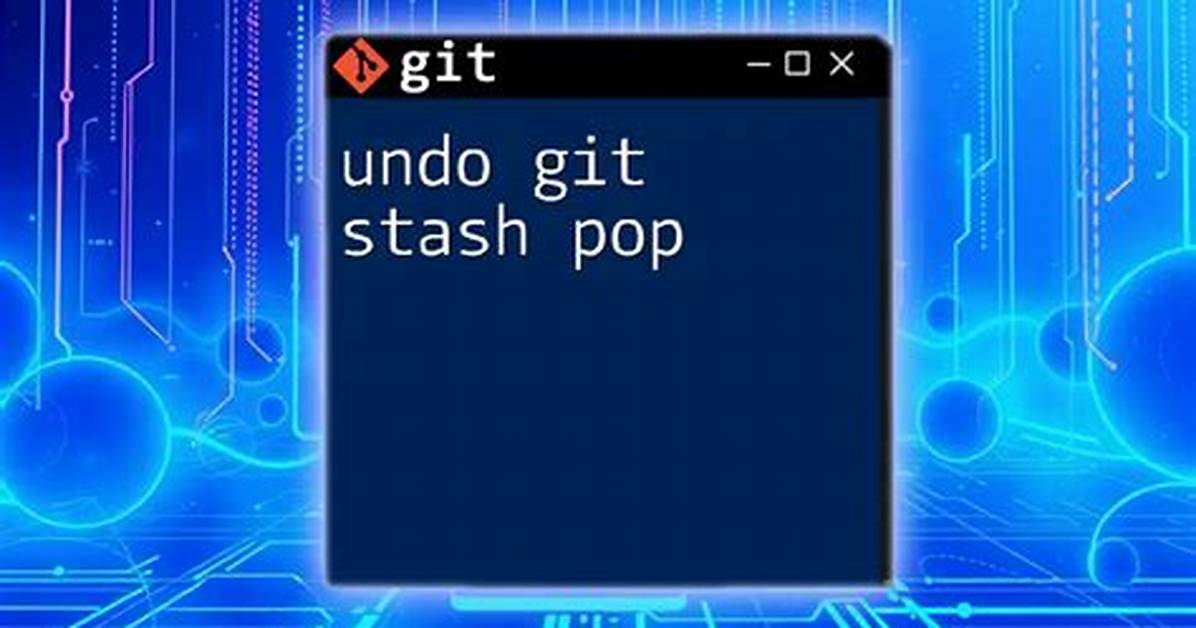 Undo a Git Stash