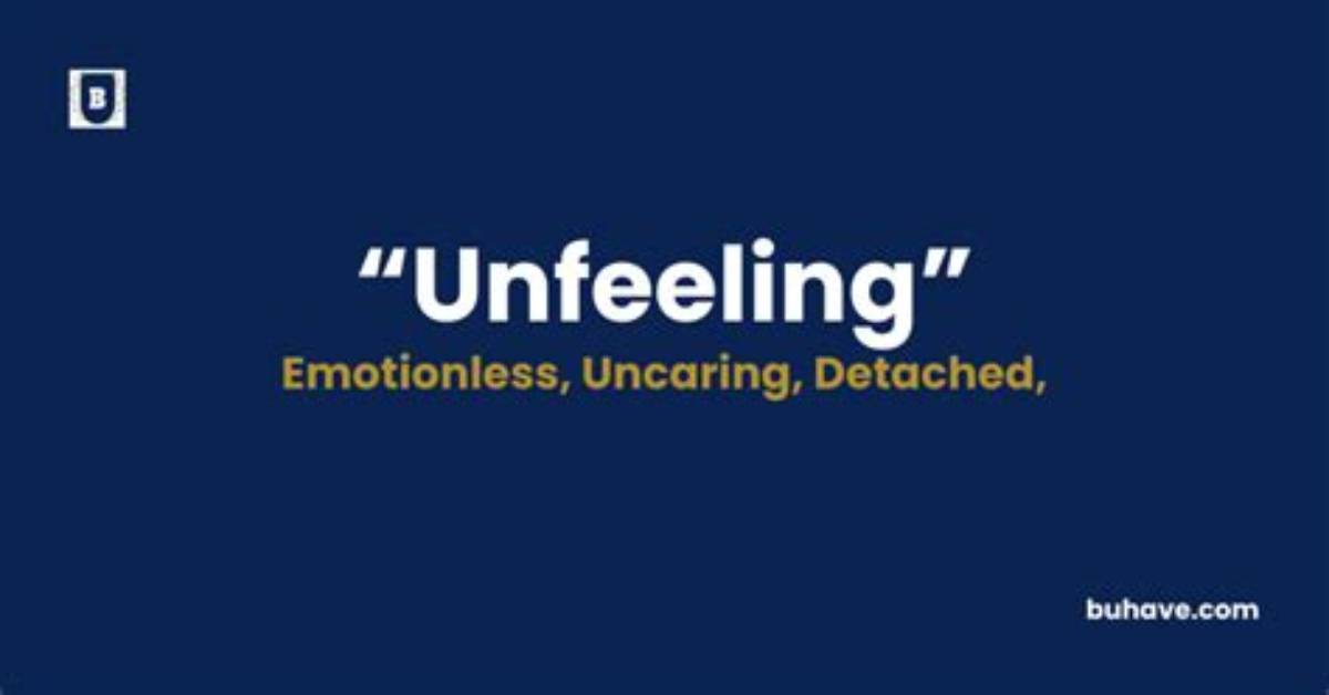 Unfeeling