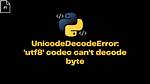 Unicodedecodeerror: 'Utf8' Codec Can't Decode Byte 0X9C